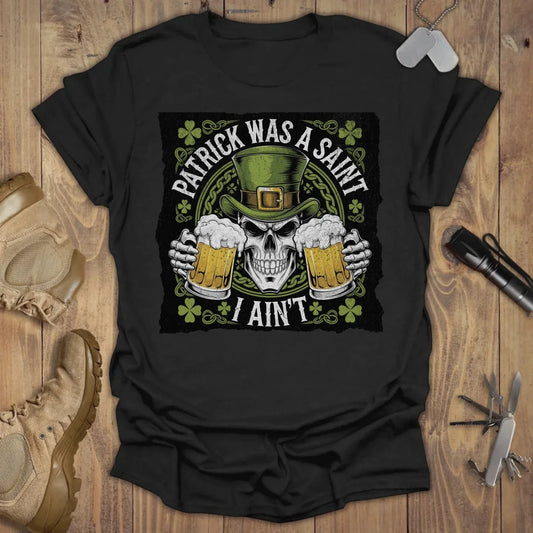 I Ain't Saint T-shirt Black