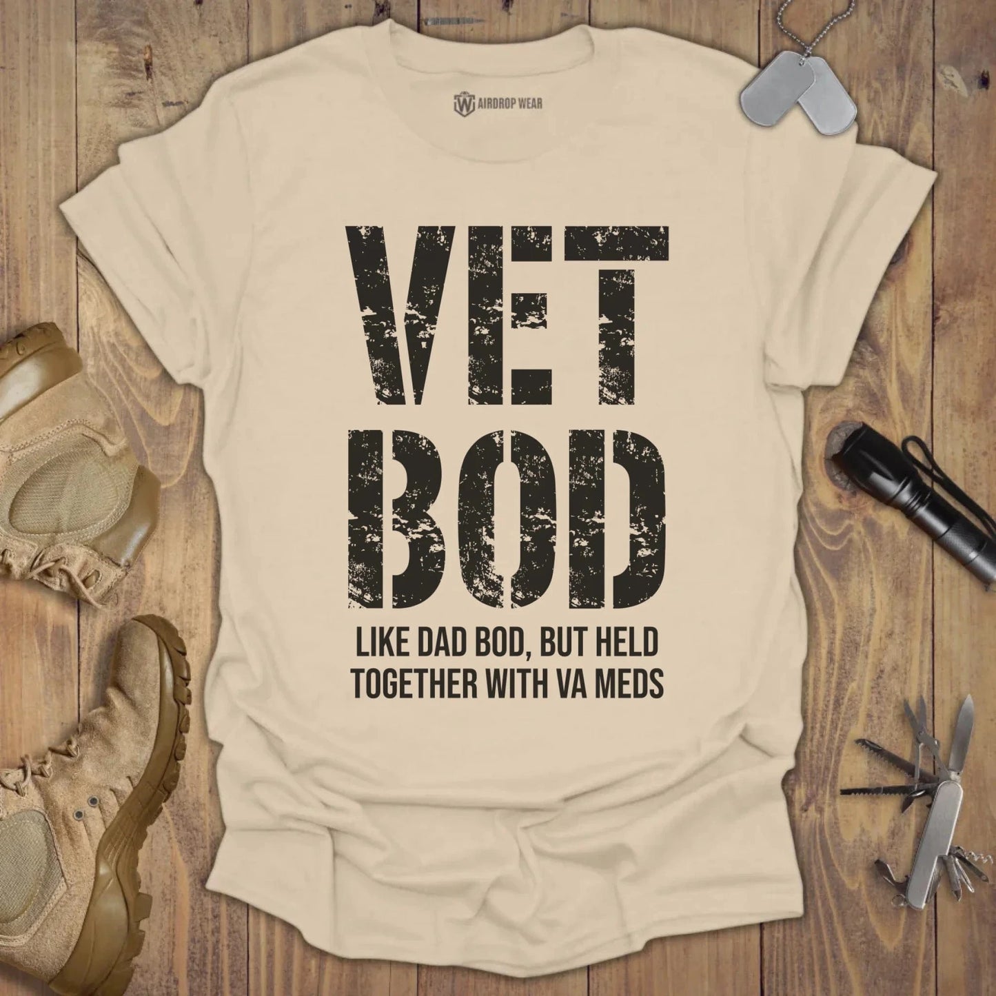 Vet Bod Held Together With VA Meds T-shirt Sand