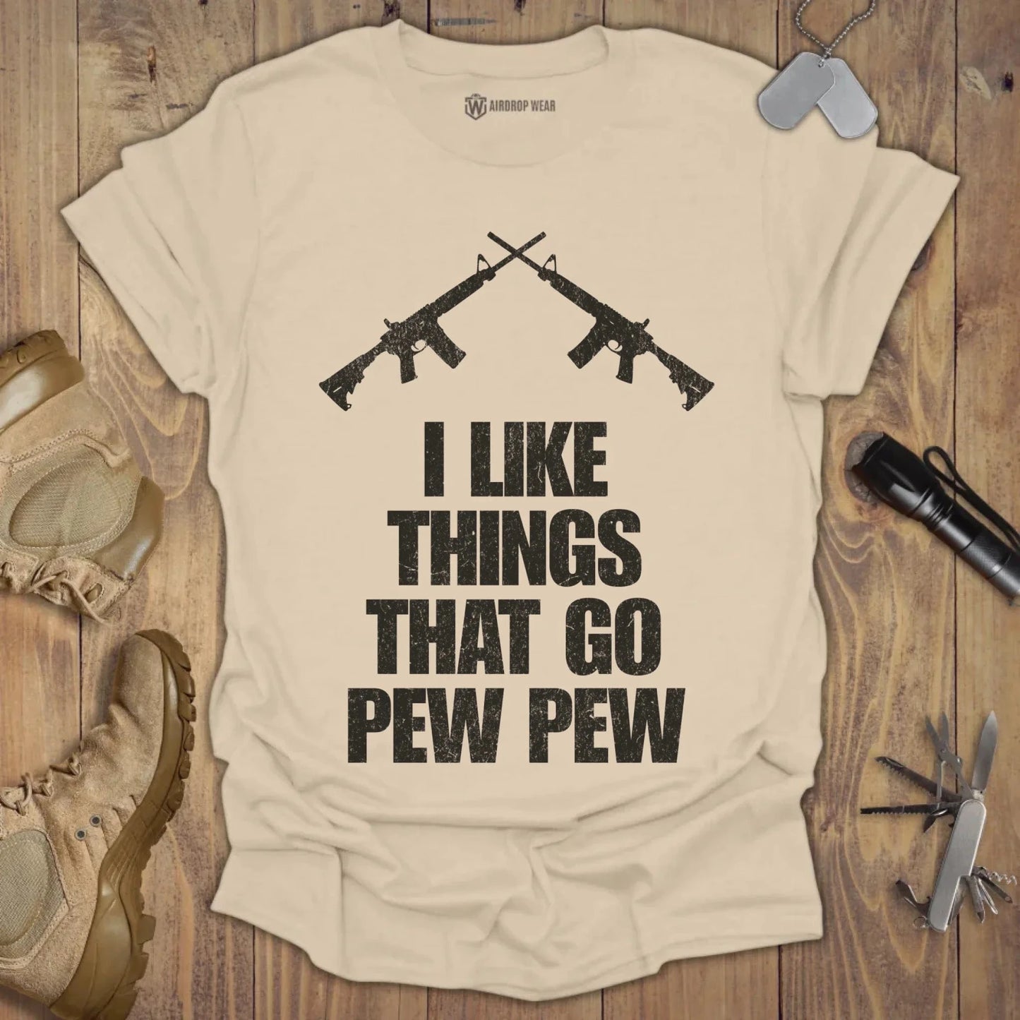 I Like Things That Go Pew Pew T-shirt Sand