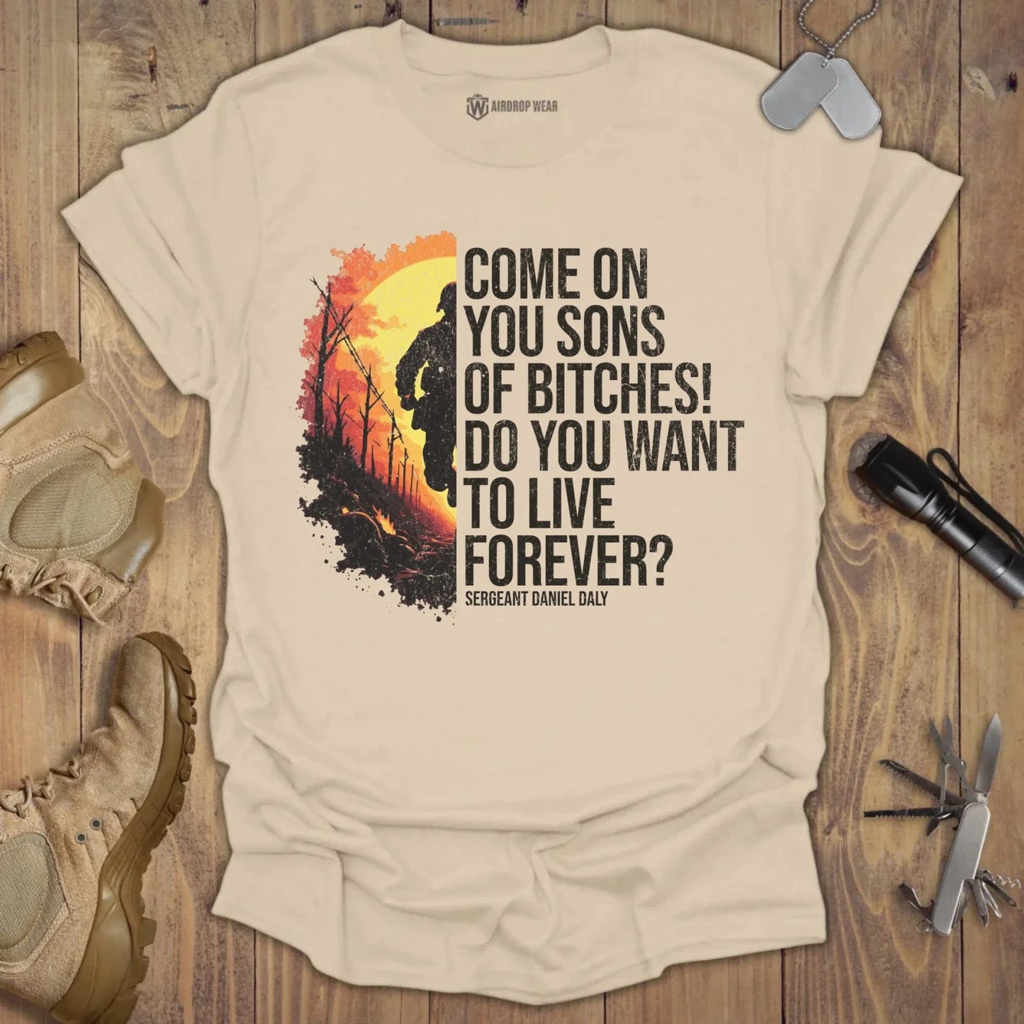 Come On You Sons Of Bitches T-shirt Sand
