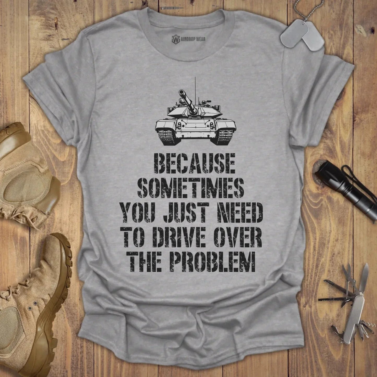 Drive Over The Problem T-shirt Sport Grey