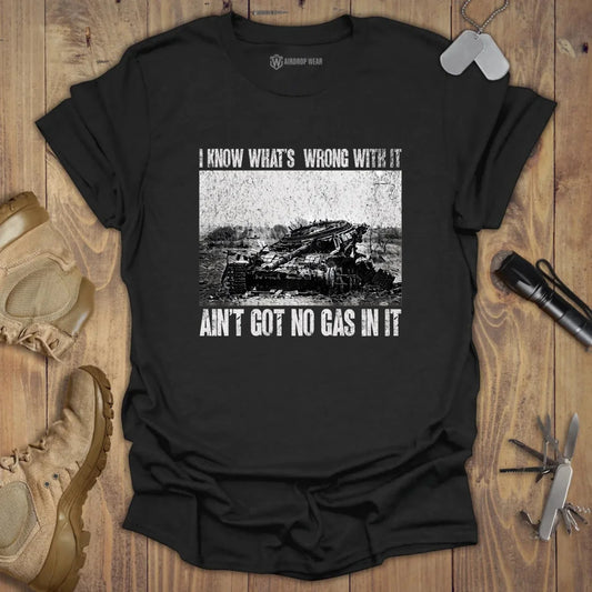 Got No Gas T-shirt Black