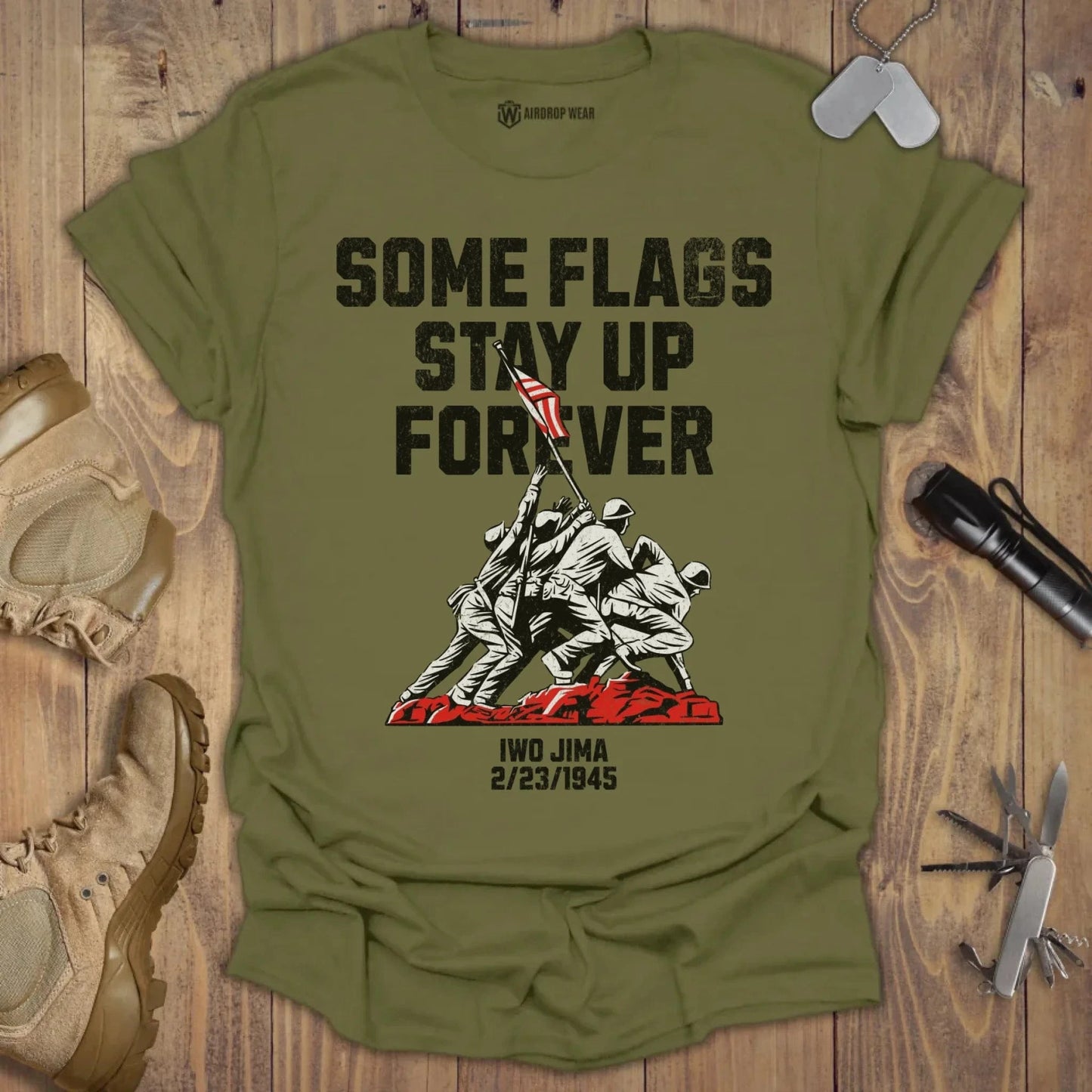 Some Flags Stay Up T-shirt Military Green